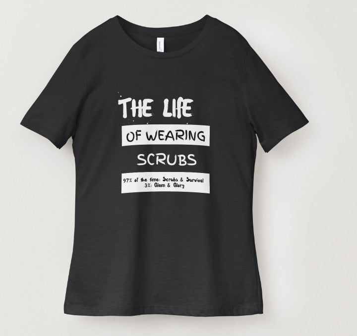 The Life of Wearing Scrubs