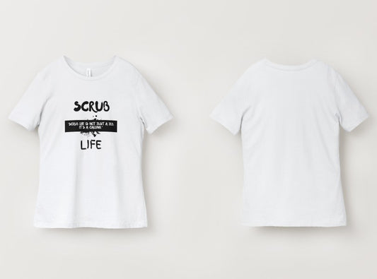 Scrub Life T-shirts